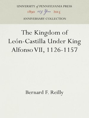 cover image of The Kingdom of León-Castilla Under King Alfonso VII, 1126-1157